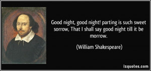 quote-good-night-good-night-parting-is-such-sweet-sorrow-that-i-shall ...