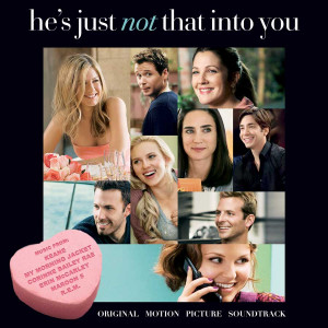 He’s Just Not That Into You Soundtrack Contest