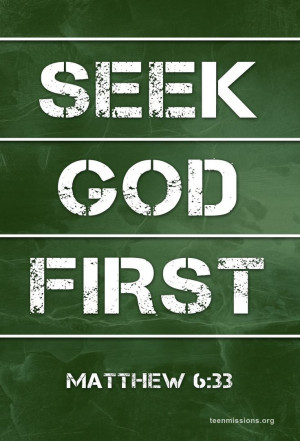 Teen Missions International – Bible Verse – Seek God First ...