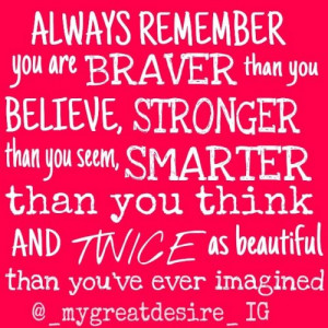 bestrong # hope # believe # you # are # beautiful