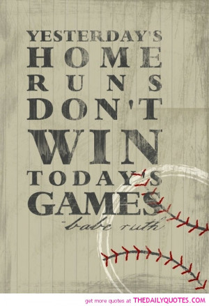 ... Home Runs Don’t Win Today’s Games. - Babe Ruth ~ Boxing Quotes