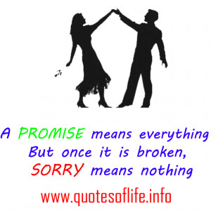 promise-means-everything.-But-once-it-is-broken-sorry-means-nothing ...