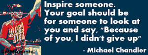 Click or more Michael Chandler quotes .