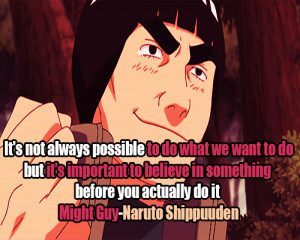 Might Guy quotes (Naruto Shippuuden)