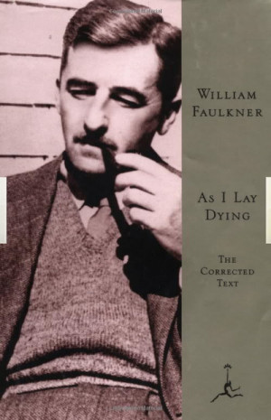 As I Lay Dying by William Faulkner [1930]