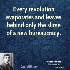 ... evaporates and leaves behind only the slime of a new bureaucracy