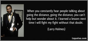 hear people talking about going the distance, going the distance ...