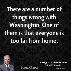 There are a number of things wrong with Washington. One of them is ...