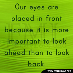 Mark Amend quotes | Our eyes are placed in front because it is more ...