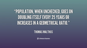 Population, when unchecked, goes on doubling itself every 25 years or ...