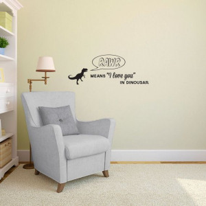 Rawr means I love You in Dinosaur with T-Rex Quote - Wall Decal Custom ...