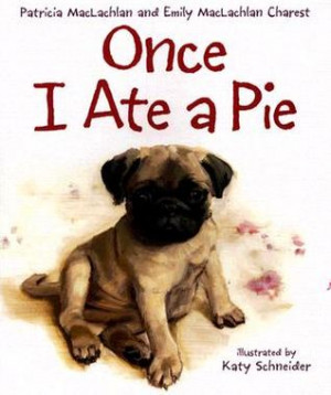 Start by marking “Once I Ate a Pie” as Want to Read: