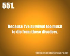 ... to #Recover because I've survived too much to die from these disorders