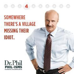 dr phil quotes dr phil ism 4 more phil wisdom dr phil humor dr phil ...