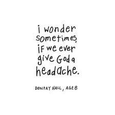 just....don't. When I'm impatient with people for getting on my nerves ...