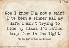 ... in one ear,cage the elephant,quotes,life,life quotes,words,text) More