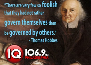 Thomas Hobbes. A quote that explain his perception on the government ...