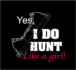 Bow Hunting Girl Quotes