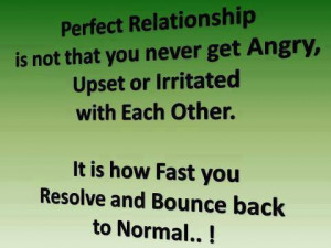 Relationship Quotes Perfect angry resolve bounce