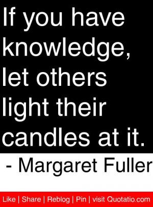 ... others light their candles at it margaret fuller # quotes # quotations