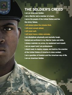 The Soldier's Creed ..i will get to hear all the soldiers recite this ...