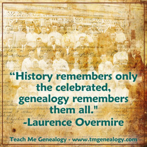 Genealogy remembers them all.