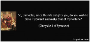 More Dionysius I of Syracuse Quotes