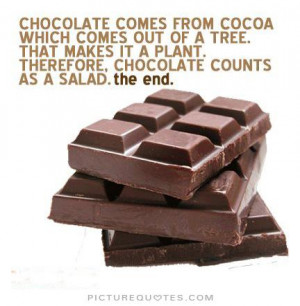 Quotes Chocolate Quotes Tree Quotes Funny Food Quotes Funny Chocolate ...
