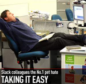 The slow lane ... lazy colleagues may be making our working life hell ...