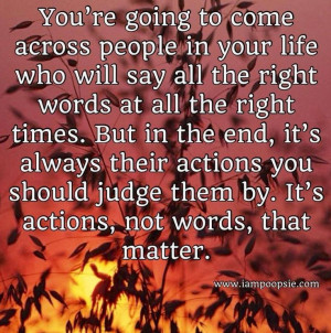 Words vs actions quote via www.IamPoopsie.com