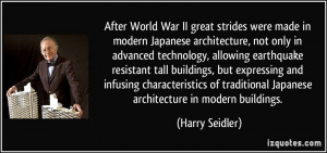 World War II great strides were made in modern Japanese architecture ...