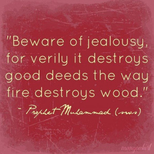 Jealousy! Gets you everytime....