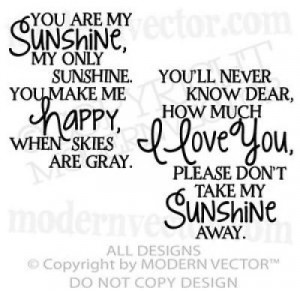 the best quotes you are my sunshine decals for free quotes you are my ...
