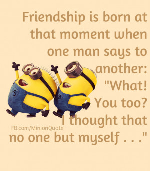 Minion Friend Quotes Friendship!
