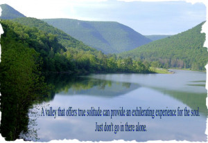 Valley That Offers True Solitude Can Provide Nature Quote