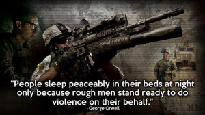 people sleep peacefully in their bed as night only because rough men ...