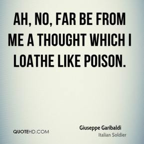 Giuseppe Garibaldi Top Quotes