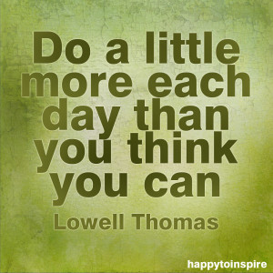 Quote of the Day: Do a Little More Each Day