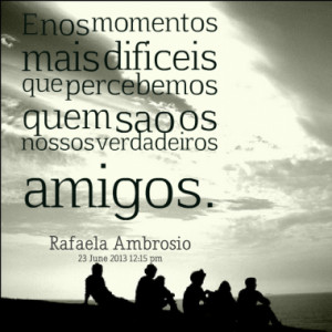 ... nossos verdadeiros amigos quotes from rafaela ambrosio published at 23