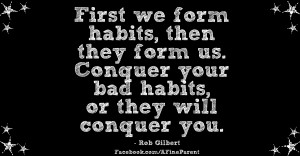 Apr21_2014_quote_first_we_form_habits_then_they_form_us_featured.jpg