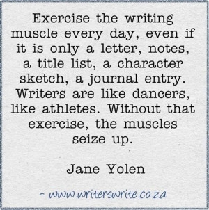 Exercise your writing - Jane Yolen