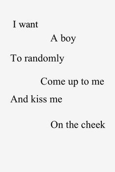... random boy to surprise me with a kiss on the cheek by Sarah Rose
