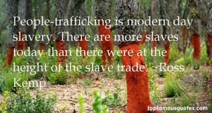 Top Quotes About Modern Day Slavery