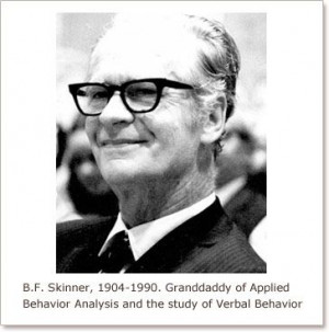 Skinner, the Grandaddy of Applied Behavior Analysis