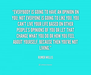 quote-Rumer-Willis-everybody-is-going-to-have-an-opinion-215303.png