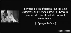 In writing a series of stories about the same characters, plan the ...