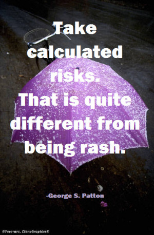 General Patton on calculated risks