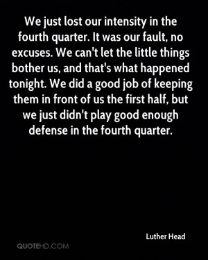 More Quotes Pictures Under: Excuse Quotes