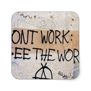 Cool Sayings: Don't Work - See The World Stickers