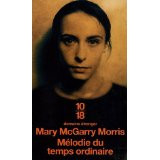 du temps ordinaire by Daniel Bismuth Mary McGarry Morris 2005